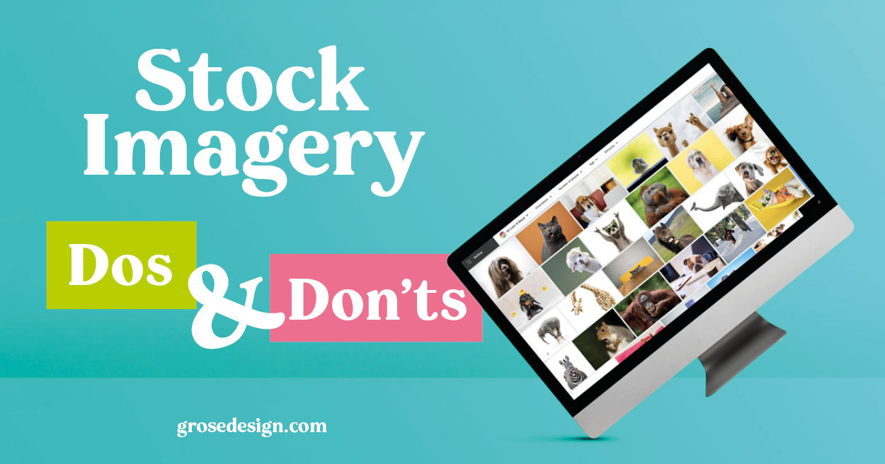 The dos and don'ts of using Stock imagery for your branding